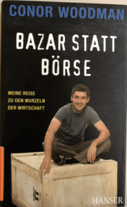 Bazar statt Börse: meine Reise zu den Wurzeln der Wirtschaft